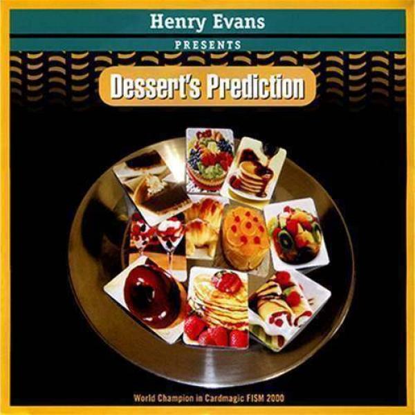 Dessert's Prediction by Henry Evans