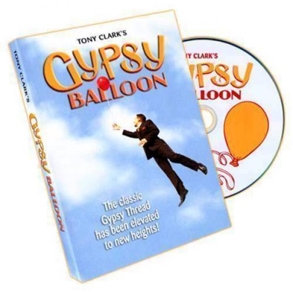 Gypsy Balloon by Tony Clark - DVD and Gimmick