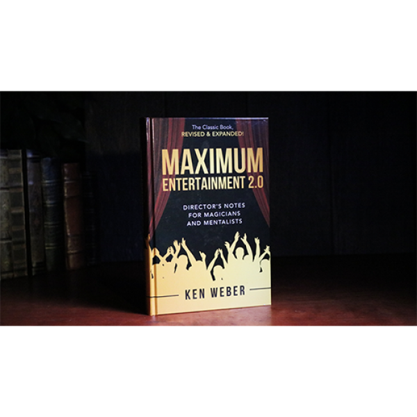 Maximum Entertainment 2.0: Expanded & Revised by Ken Weber 