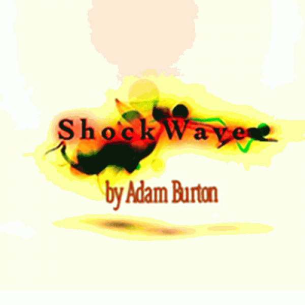 ShockWave by Adam Burton - Video DOWNLOAD