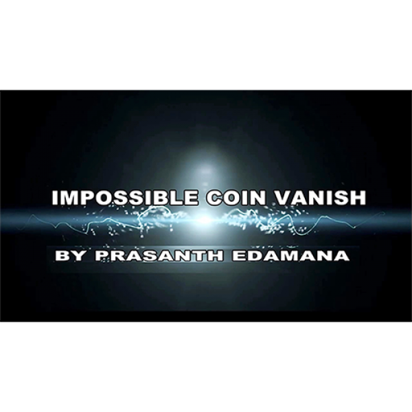 Impossible Coin Vanish by Prasanth Edamana video D...