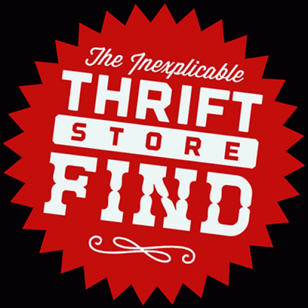 The Inexplicable Thrift Store Find (Gimmick and online instructions) by Phill Smith