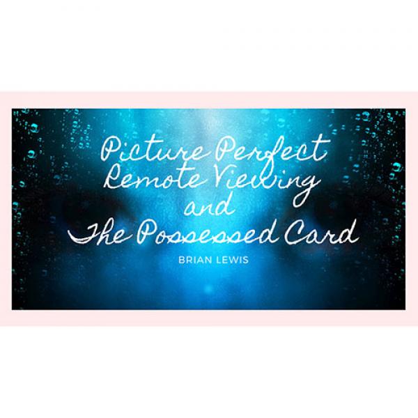 Picture Perfect Remote Viewing & The Possessed Card by Brian Lewis video DOWNLOAD