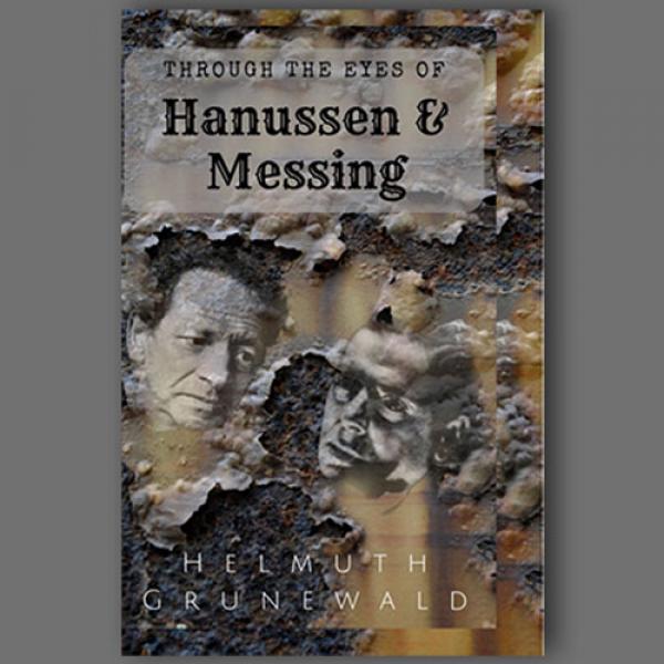 Through The Eyes of Hanussen & Messing By Helm...