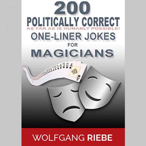 200 POLITICALLY CORRECT One-Liner Jokes for Magici...