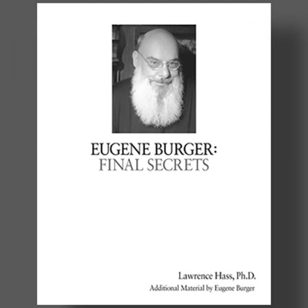 Eugene Burger: Final Secrets by Lawrence Hass and ...