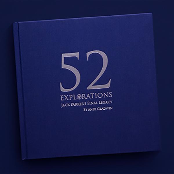 52 Explorations by Andi Gladwin and Jack Parker - ...