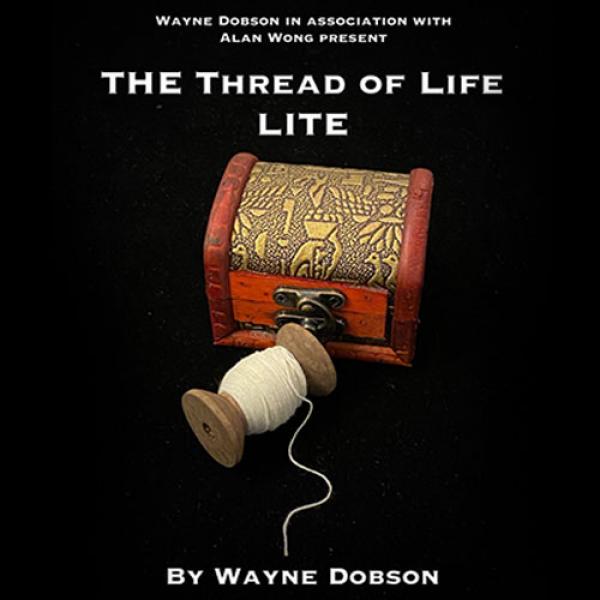 The Thread of Life LITE (Gimmicks and Online Instructions) by Wayne Dobson and Alan Wong