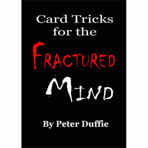 Card Tricks for the Fractured Mind by Peter Duffie...