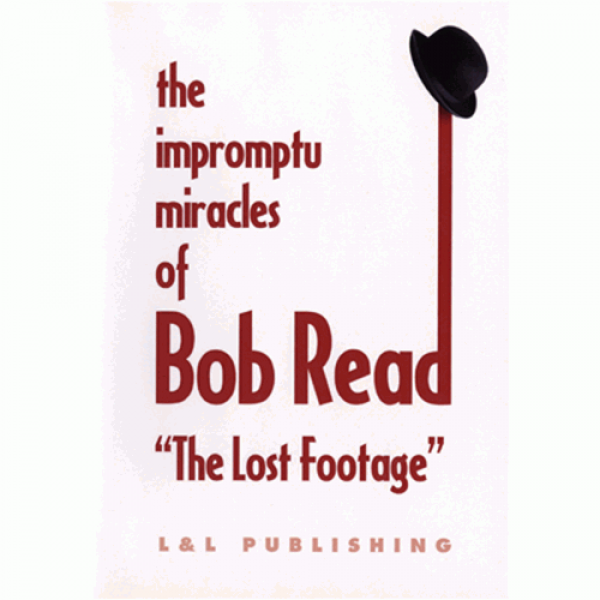 The Impromptu Miracles of Bob Read "The Lost ...